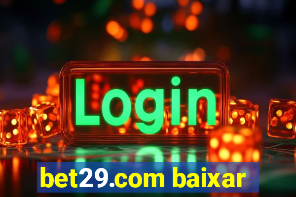 bet29.com baixar